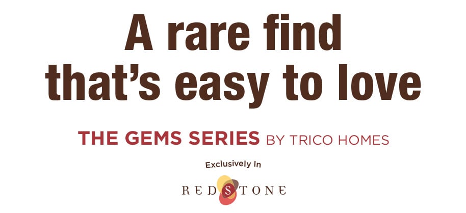 The Gems Series By Trico Homes